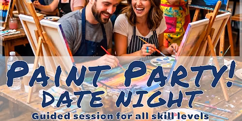 Paint Party - Date Night Edition: Guided social painting session