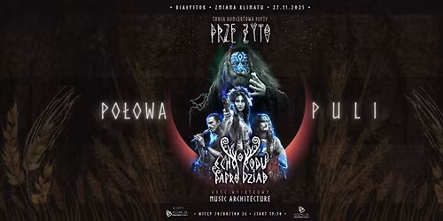 Koncert Echo Rodu\/Paprodziad 27.11.2025 Bia\u0142ystok, Zmiana Klimatu - Trasa Prze\u017cyto