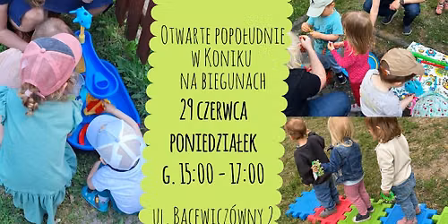 Otwarte popo\u0142udnie w Koniku na biegunach - 29 czerwca