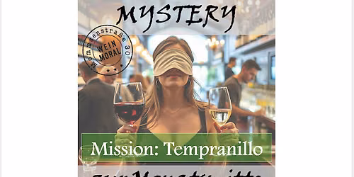 Mystery zur Monatsmitte: Mission Tempranillo