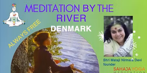 Free Meditation Denmark\ud83e\uddd8\ud83e\uddd8\u200d\u2642\ufe0f\ud83e\uddd8\ud83c\udffe\u200d\u2642\ufe0f Meditate by the River (Dec 2025)