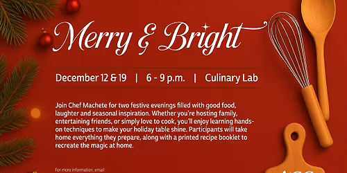 Merry & Bright: A Holiday Cooking Experience