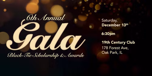 6th Annual Black-Tie Scholarship & Awards Gala