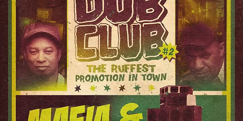 ZENA DUB CLUB #2: MAFIA & FLUXY