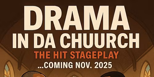 DRAMA IN DA CHUURCH 