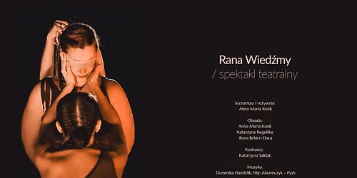 Rana Wied\u017amy \/ spektakl teatralny
