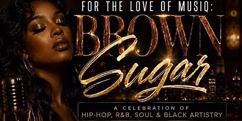 For The Love of Musiq: Brown Sugar