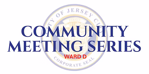 Mayor Solomon's Community Meeting Series: Ward D