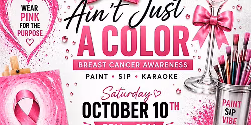 PINK Ain\u2019t Just A Color | Breast Cancer Awareness Paint \u2022 Sip \u2022 Karaoke