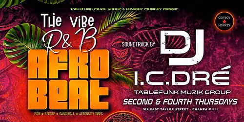 THE VIBE w DJ IC Dre at Cowboy Monkey | Sep 10
