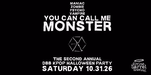 You Can Call me MONSTER - The Second Annual DBB K-Pop Halloween Party
