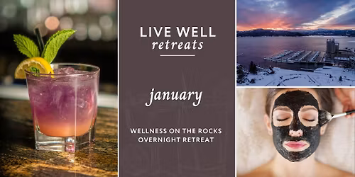 January Live Well: Wellness on the Rocks Retreat