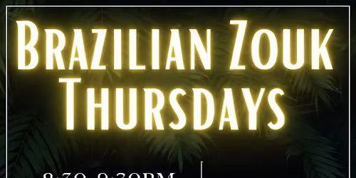 Brazilian Zouk Thursdays @ Elements