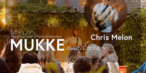MUKKE ausm Container - Chris Melon