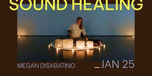 Sound Healing with Megan DiSabatino!