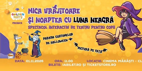 Mica vrajitoare si noaptea cu luna neagra - CLUJ