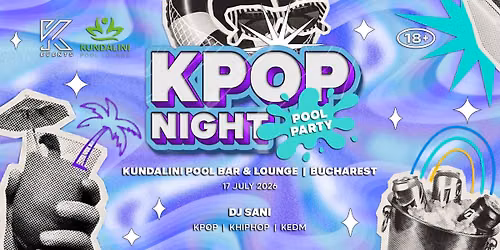 OfficialKEvents | BUCHAREST: KPOP & KHIPHOP Night in July