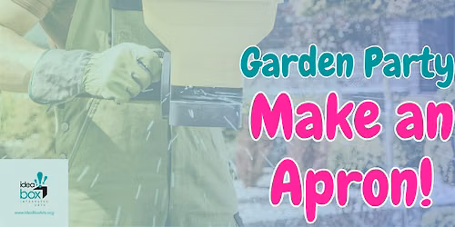 Garden Party! Make an Apron