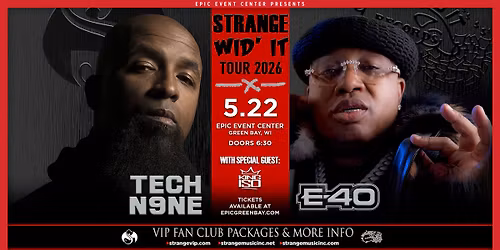 Tech N9ne + E-40 w\/ special guest King Iso