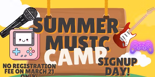 Summer Music Camp Signup Day