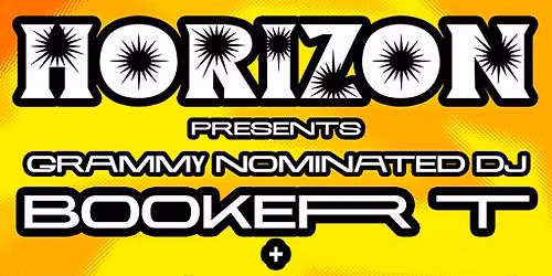 Horizon presents Booker T @ The Printworks
