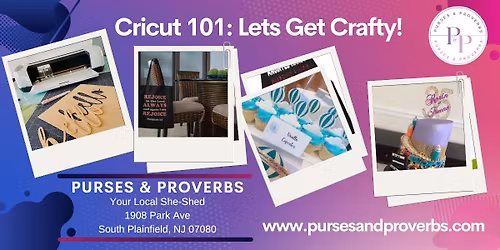 Cricut 101: Let's Get Crafty