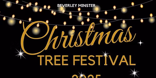 Beverley Minster Christmas Tree Festival 2025