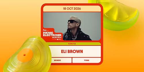 Piknic \u00c9lectronik MTL #20 : Eli Brown