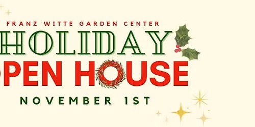 Holiday Open House at Franz Witte Garden Center