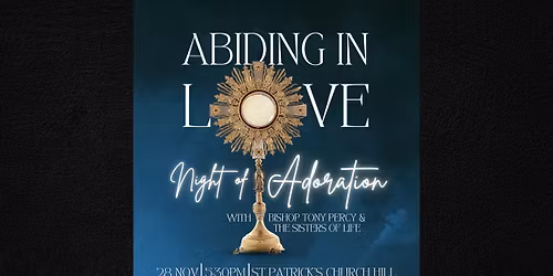 Abiding in Love: A Night of Eucharistic Adoration