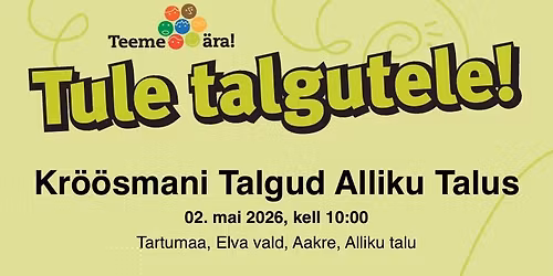 Teeme \u00e4ra talgud Kr\u00f6\u00f6smani Talgud Alliku Talus