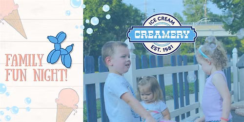 FREE Kids & Family Fun Night at Elgin Creamery