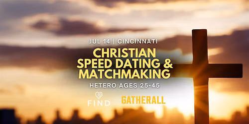 Christian Speed Dating and Matchmaking for Singles Ages 25-45 | Cincinnati