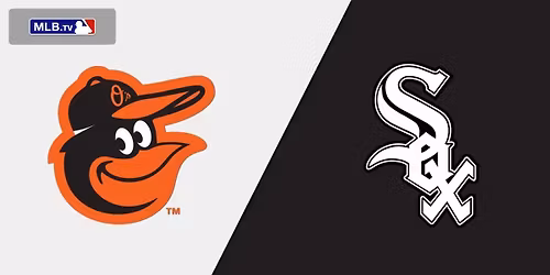 Baltimore Orioles at Chicago White Sox