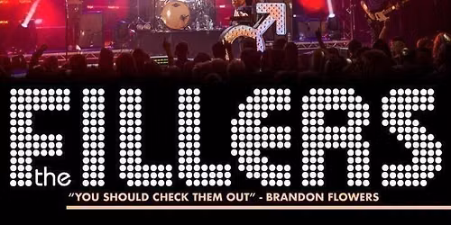 THE FILLERS \u2013 A TRIBUTE TO THE KILLERS