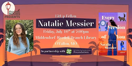 Every Version of You: An Evening with Natalie Messier | July 10