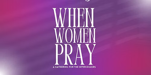When Women Pray 2026 | Hopewell, Virginia