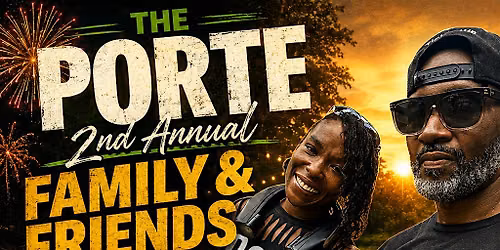 2nd Annual The Porte Family & Friends Reunion
