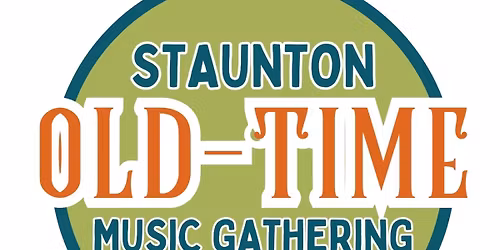 Staunton Old Time Music Gathering 2026