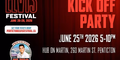 2026 Penticton Elvis Festival Kick Off Party