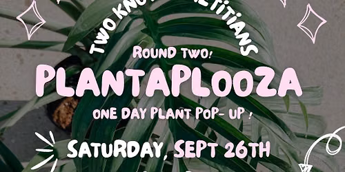 Plantaplooza - Round Two!