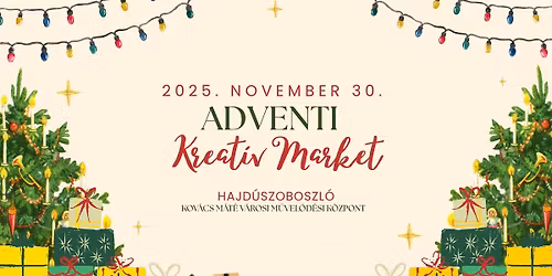 Adventi Kreat\u00edv Market - Hajd\u00faszoboszl\u00f3