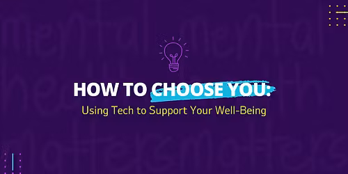 How to Choose You: Using Tech to Support Your Well-Being