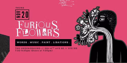 Furious Flowers: An Evening of Spoken Word . Paint . Music