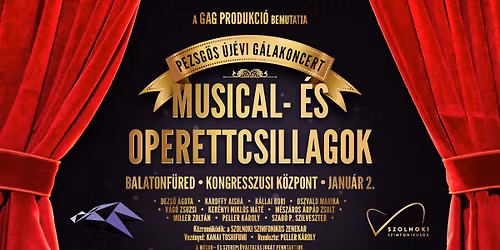 Musical- \u00e9s Operettcsillagok - Pezsg\u0151s \u00daj\u00e9vi G\u00e1lakoncert \/\/ Balatonf\u00fcred