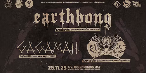 EARTHBONG + GAGAMAN + GAIA'S DEMISE