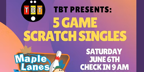 TBT 5 Game Scratch Singles