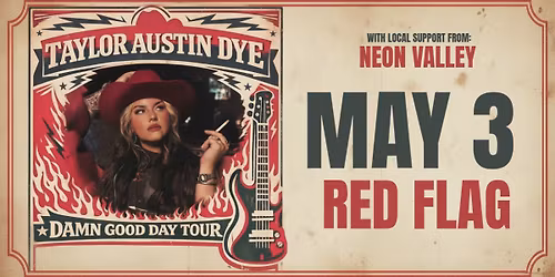 Taylor Austin Dye "Damn Good Day" Tour