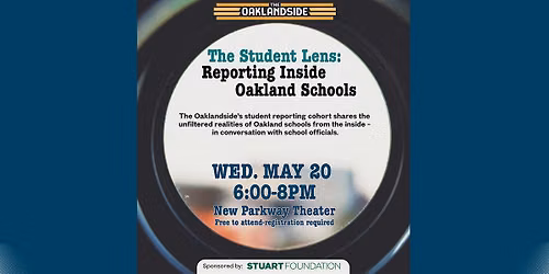 The Student Lens: Reporting Inside Oakland Schools