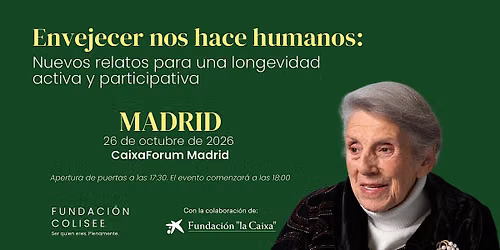 ENVEJECER NOS HACE HUMANOS: Nuevos relatos para una longevidad activa